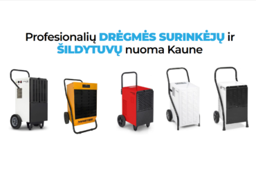 Drėgmės surinkėjų ir šildytuvų nuoma Kaune – Dregme24.lt